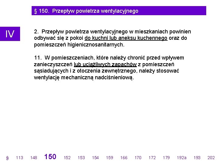 § 150. Przepływ powietrza wentylacyjnego 2. Przepływ powietrza wentylacyjnego w mieszkaniach powinien odbywać się