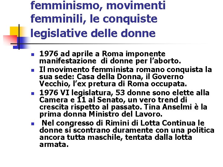 femminismo, movimenti femminili, le conquiste legislative delle donne n n 1976 ad aprile a