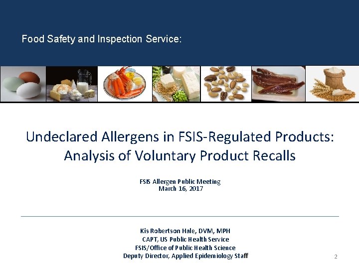 Food Safety and Inspection Service: Undeclared Allergens in FSIS-Regulated Products: Analysis of Voluntary Product