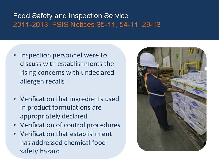 Food Safety and Inspection Service 2011 -2013: FSIS Notices 35 -11, 54 -11, 29