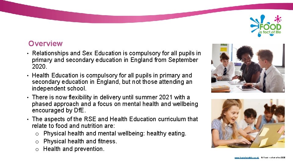 Overview • Relationships and Sex Education is compulsory for all pupils in primary and