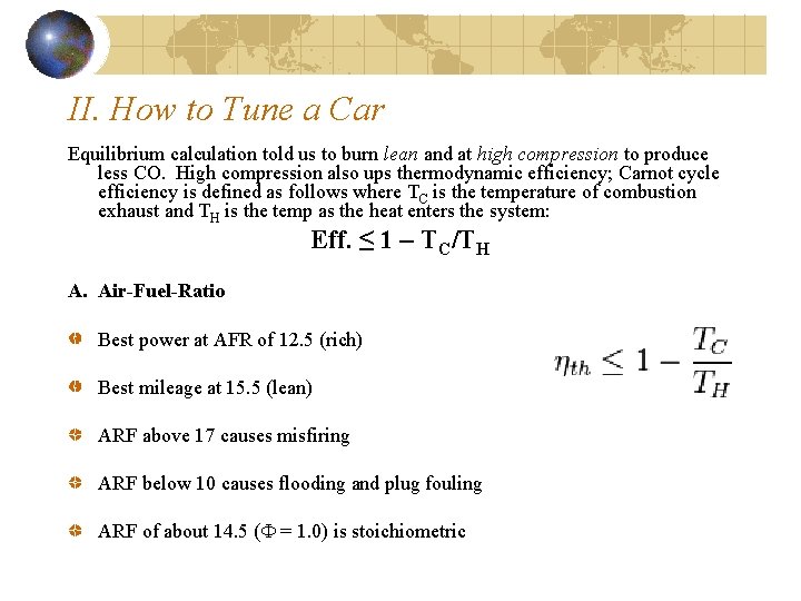 II. How to Tune a Car Equilibrium calculation told us to burn lean and