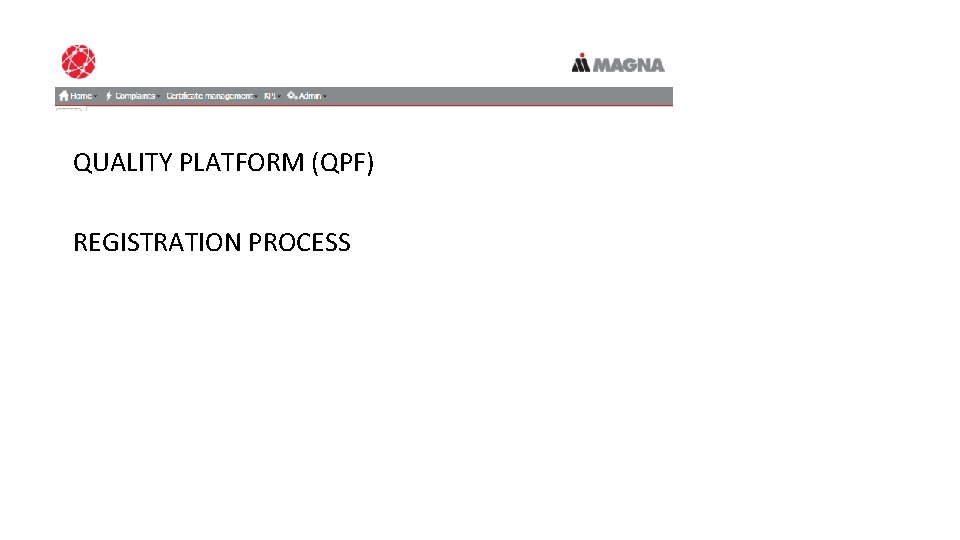 QUALITY PLATFORM (QPF) REGISTRATION PROCESS 