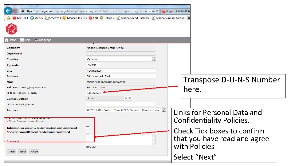 Transpose D-U-N-S Number here. Links for Personal Data and Confidentiality Policies. Check Tick boxes