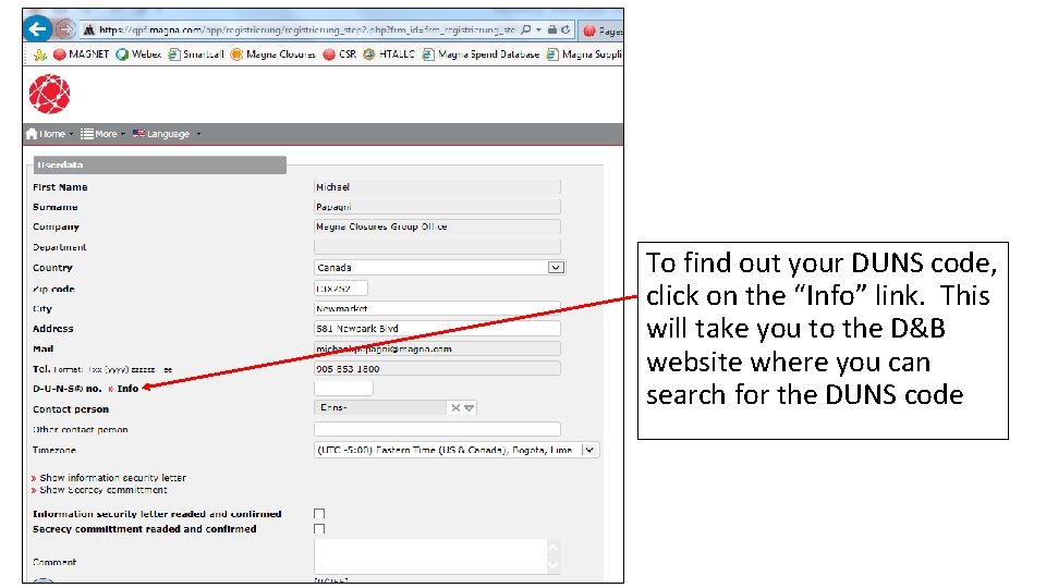 To find out your DUNS code, click on the “Info” link. This will take