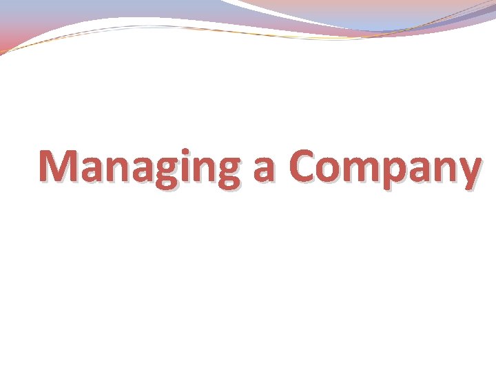 Managing a Company 