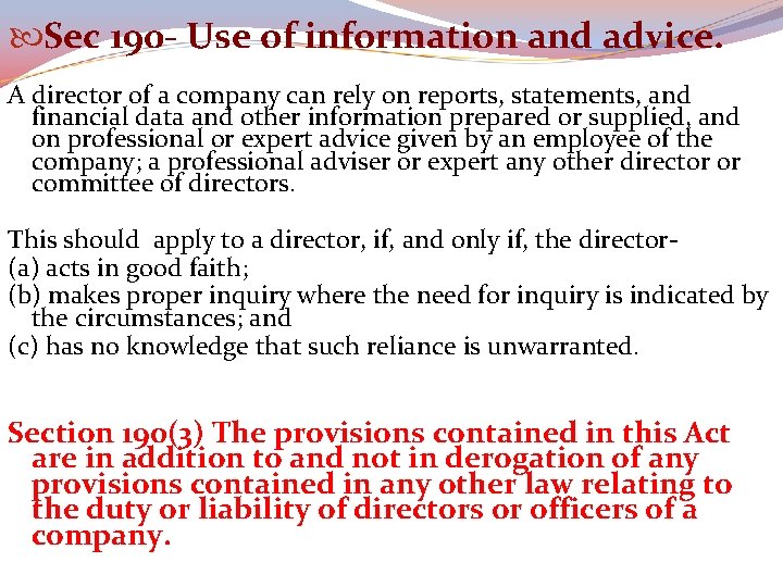  Sec 190 - Use of information and advice. A director of a company