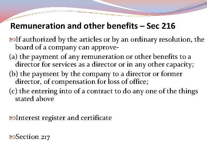 Remuneration and other benefits – Sec 216 If authorized by the articles or by