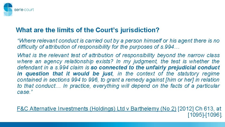 What are the limits of the Court’s jurisdiction? “Where relevant conduct is carried out What are the limits of the Court’s jurisdiction? “Where relevant conduct is carried out