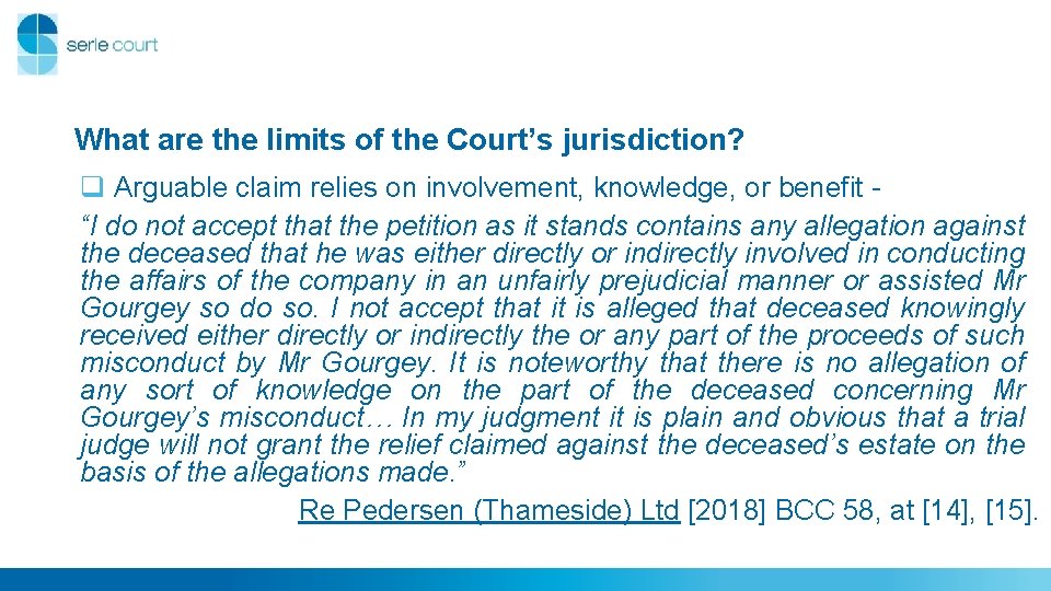 What are the limits of the Court’s jurisdiction? q Arguable claim relies on involvement, What are the limits of the Court’s jurisdiction? q Arguable claim relies on involvement,
