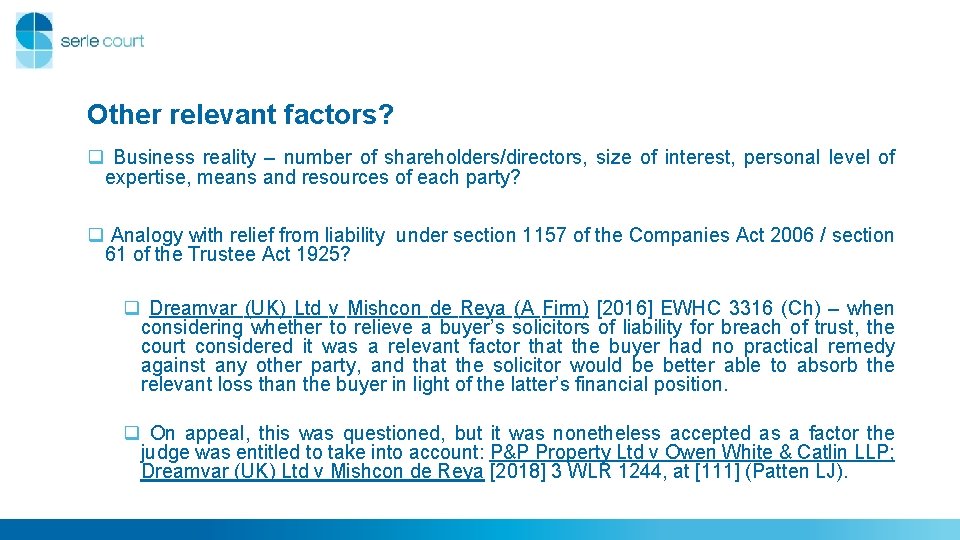 Other relevant factors? q Business reality – number of shareholders/directors, size of interest, personal Other relevant factors? q Business reality – number of shareholders/directors, size of interest, personal