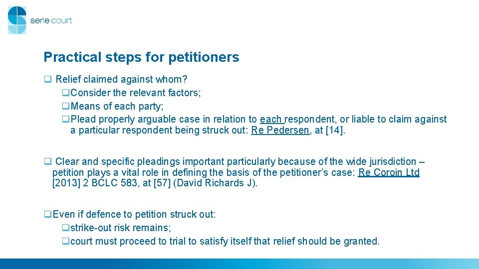 Practical steps for petitioners q Relief claimed against whom? q. Consider the relevant factors; Practical steps for petitioners q Relief claimed against whom? q. Consider the relevant factors;