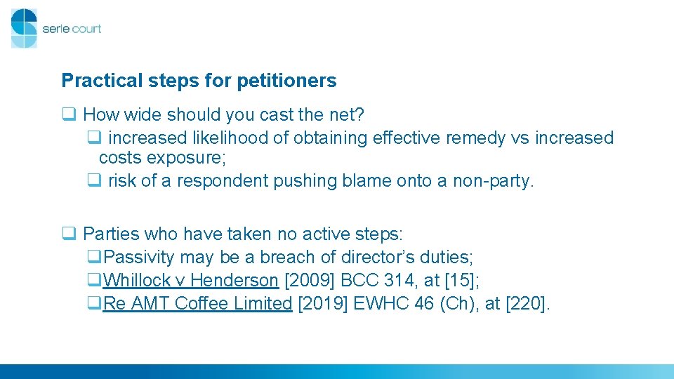 Practical steps for petitioners q How wide should you cast the net? q increased Practical steps for petitioners q How wide should you cast the net? q increased