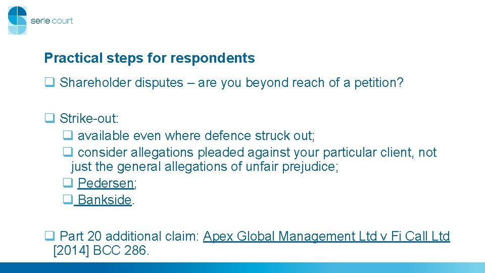 Practical steps for respondents q Shareholder disputes – are you beyond reach of a Practical steps for respondents q Shareholder disputes – are you beyond reach of a