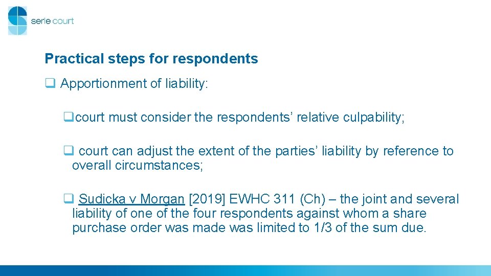 Practical steps for respondents q Apportionment of liability: qcourt must consider the respondents’ relative Practical steps for respondents q Apportionment of liability: qcourt must consider the respondents’ relative