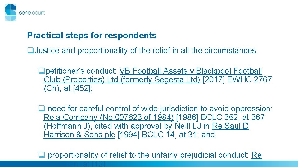 Practical steps for respondents q. Justice and proportionality of the relief in all the Practical steps for respondents q. Justice and proportionality of the relief in all the