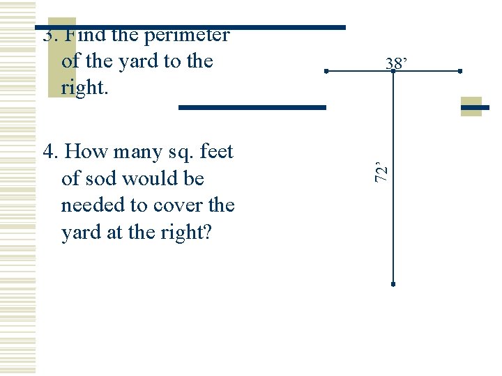4. How many sq. feet of sod would be needed to cover the yard