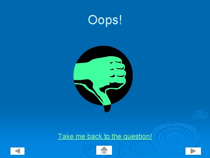 Oops! Take me back to the question! 