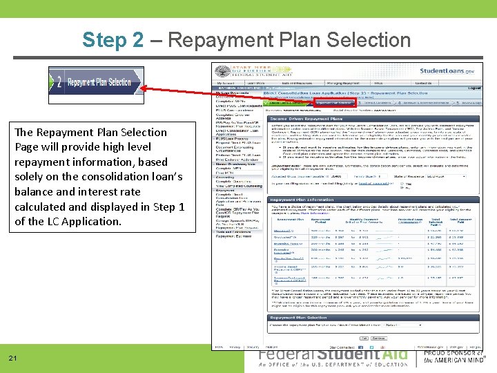 Step 2 – Repayment Plan Selection The Repayment Plan Selection Page will provide high