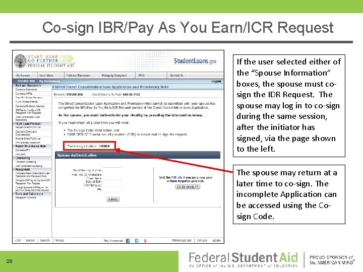 Co-sign IBR/Pay As You Earn/ICR Request If the user selected either of the “Spouse