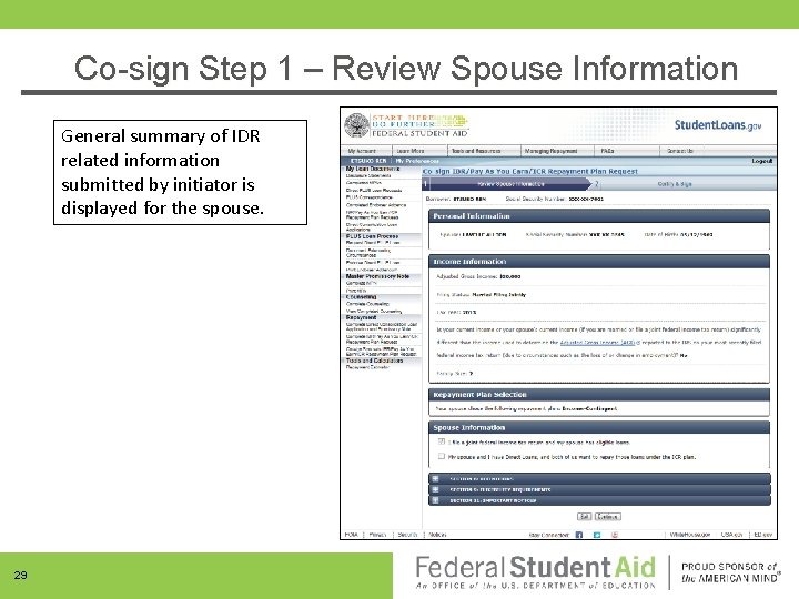 Co-sign Step 1 – Review Spouse Information General summary of IDR related information submitted