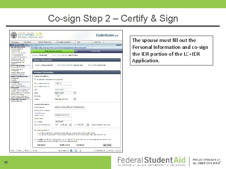 Co-sign Step 2 – Certify & Sign The spouse must fill out the Personal