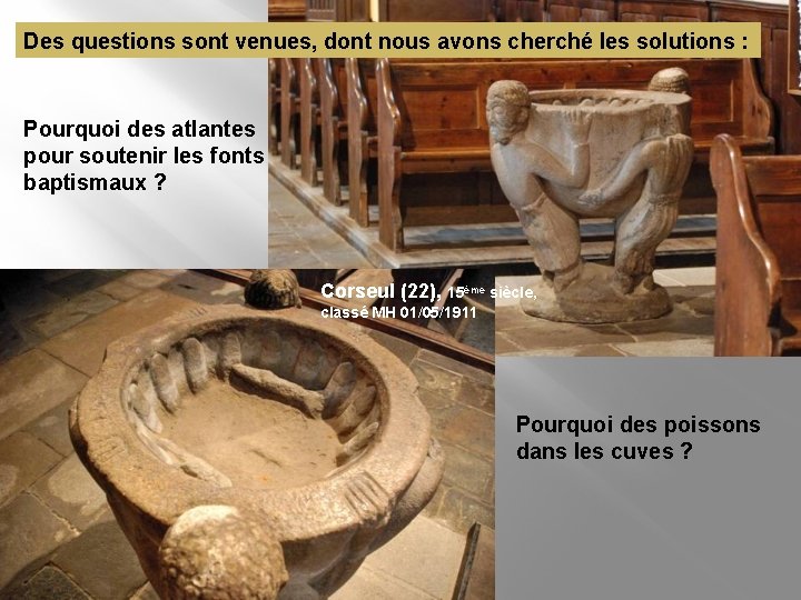 Des questions sont venues, dont nous avons cherché les solutions : Pourquoi des atlantes Des questions sont venues, dont nous avons cherché les solutions : Pourquoi des atlantes