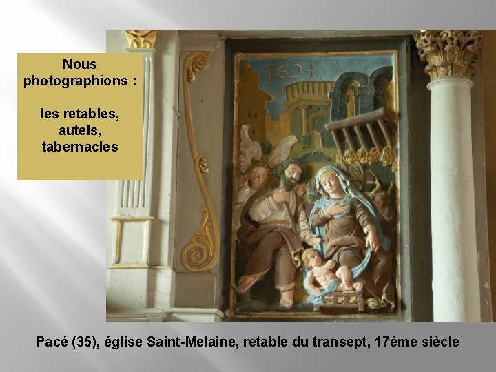 Nous photographions : les retables, autels, tabernacles Pacé (35), église Saint-Melaine, retable du transept,