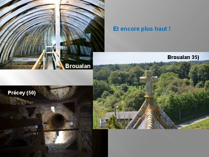 Et encore plus haut ! Broualan 35) Broualan Précey (50) 