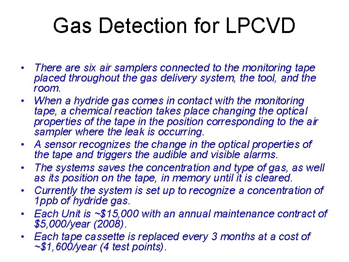 Gas Detection for LPCVD • There are six air samplers connected to the monitoring