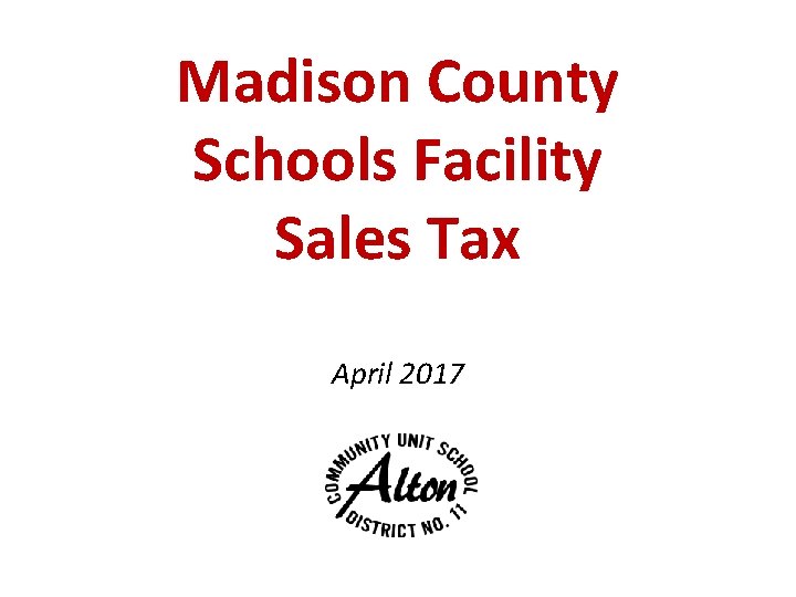 Madison County Schools Facility Sales Tax April 2017 