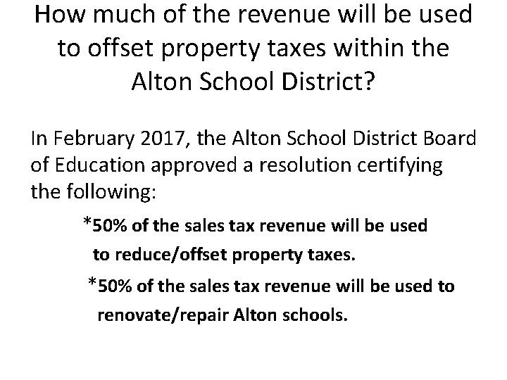 How much of the revenue will be used to offset property taxes within the