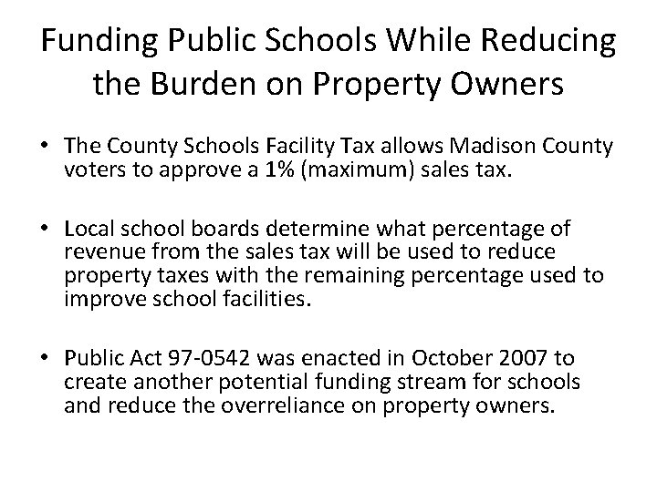 Funding Public Schools While Reducing the Burden on Property Owners • The County Schools