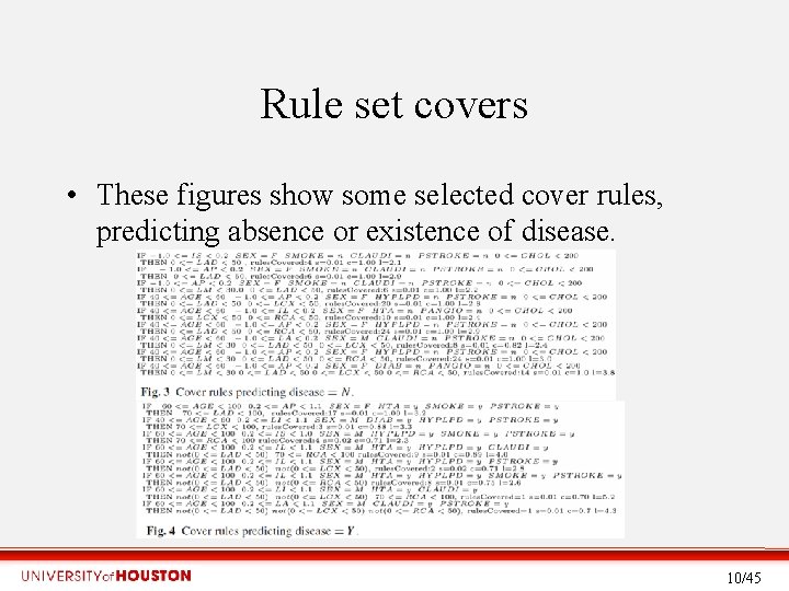 Rule set covers • These figures show some selected cover rules, predicting absence or