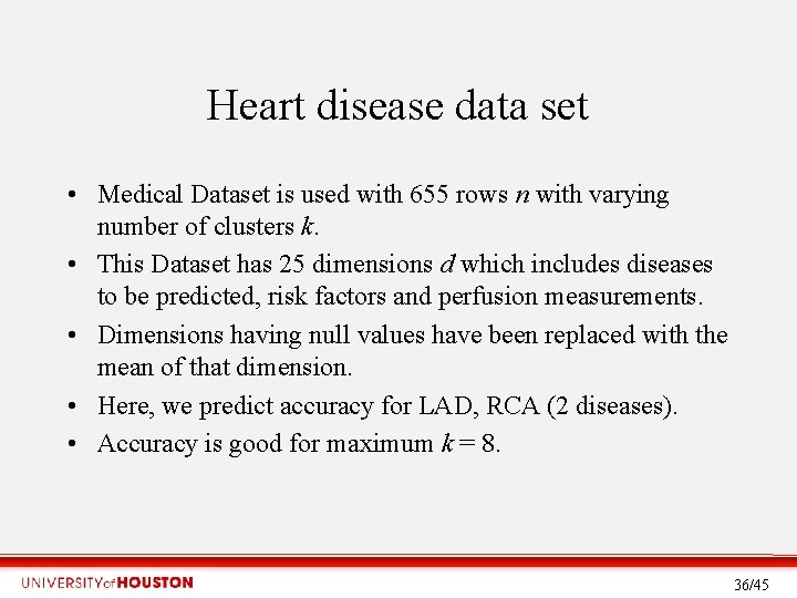 Heart disease data set • Medical Dataset is used with 655 rows n with