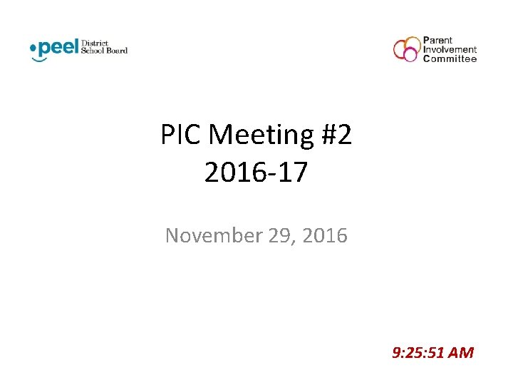 PIC Meeting #2 2016 -17 November 29, 2016 9: 25: 51 AM 