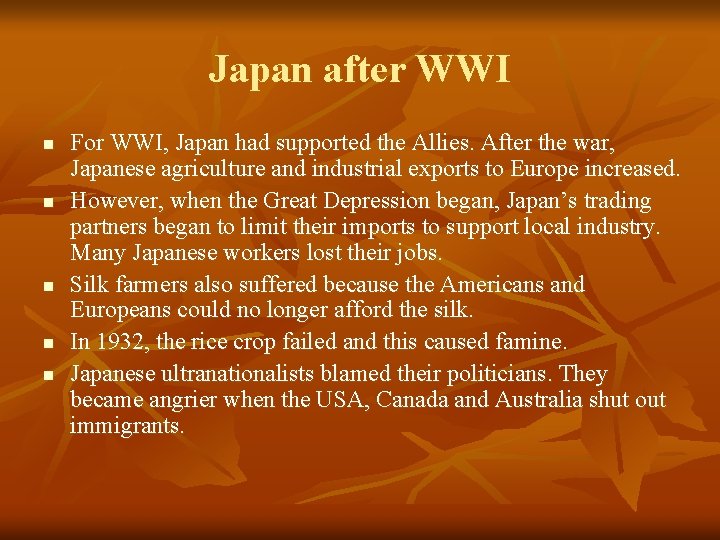 Japan after WWI n n n For WWI, Japan had supported the Allies. After