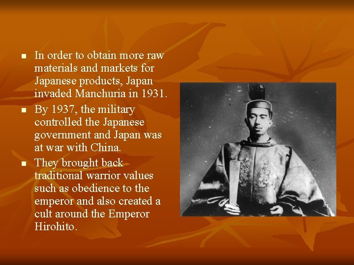 n n n In order to obtain more raw materials and markets for Japanese