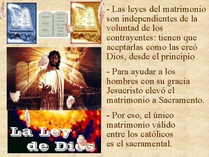- Las leyes del matrimonio son independientes de la voluntad de los contrayentes: tienen - Las leyes del matrimonio son independientes de la voluntad de los contrayentes: tienen
