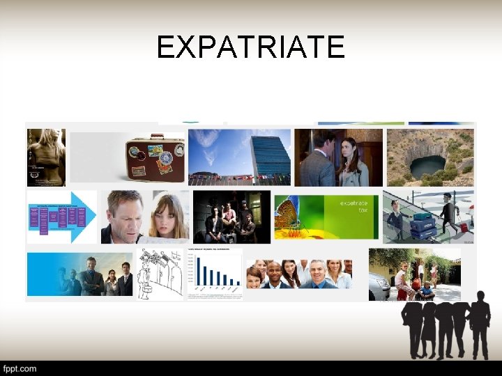 EXPATRIATE 