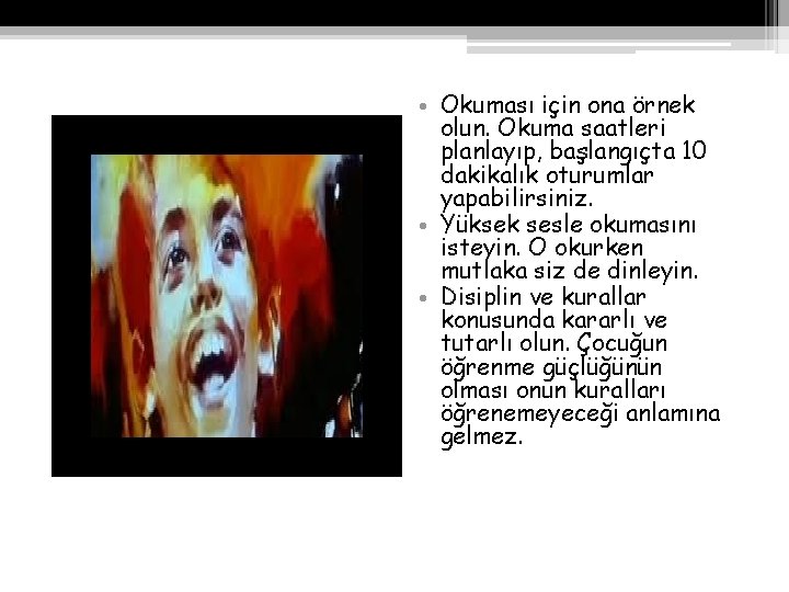  • Okuması için ona örnek olun. Okuma saatleri planlayıp, başlangıçta 10 dakikalık oturumlar