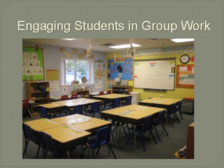 Engaging Students in Group Work 