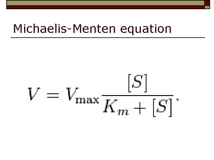 Michaelis-Menten equation 