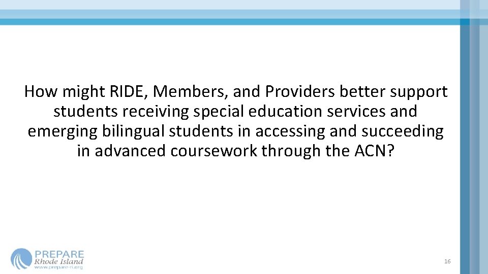 How might RIDE, Members, and Providers better support students receiving special education services and