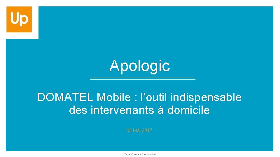 Apologic DOMATEL Mobile : l’outil indispensable des intervenants à domicile 03 Mai 2017 Zone