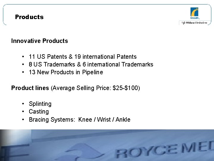 Products Innovative Products • 11 US Patents & 19 international Patents • 8 US Products Innovative Products • 11 US Patents & 19 international Patents • 8 US