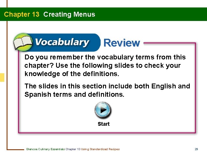 Chapter 13 Creating Menus Review Do you remember the vocabulary terms from this chapter?