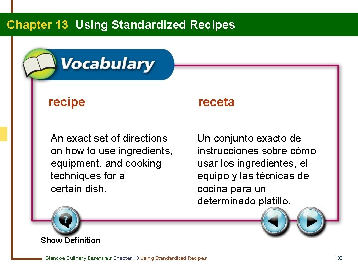 Chapter 13 Using Standardized Recipes recipe receta An exact set of directions on how Chapter 13 Using Standardized Recipes recipe receta An exact set of directions on how