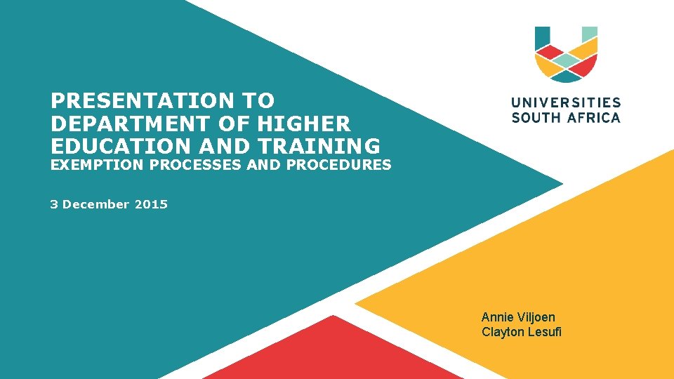 PRESENTATION TO DEPARTMENT OF HIGHER EDUCATION AND TRAINING EXEMPTION PROCESSES AND PROCEDURES 3 December