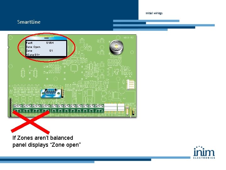 Initial wirings Smart. Line Fault Zone Open Zone <Zone 01> 01/04 01 If Zones